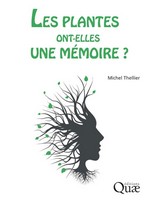 Les plantes ont-elles une m�moire ?