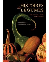  Histoires de l�gumes  - Des origines � l'or�e du XXIe si�cle