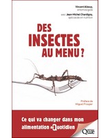  Des insectes au menu ?  Ce qui va changer dans mon alimentation au Quotidien