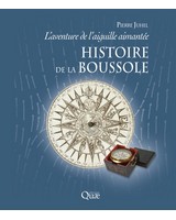 Histoire de la boussole - L'aventure de l'aiguille aimant�e